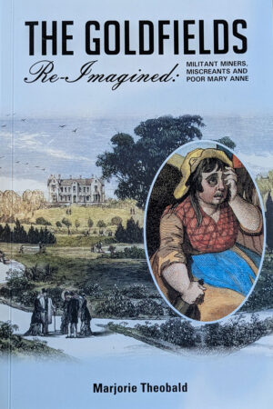 The Goldfields Re-Imagined